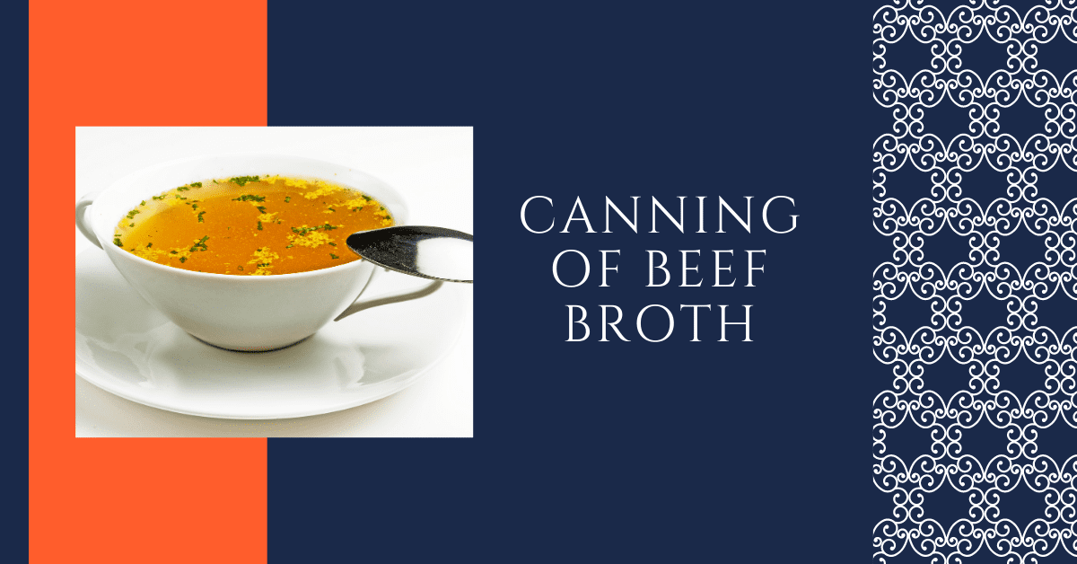 Canning of Beef Broth